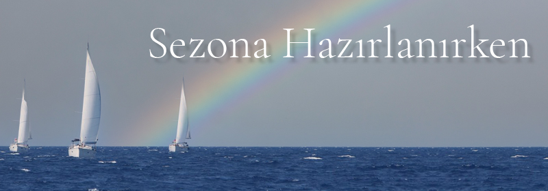 Sezona Hazırlanırken
